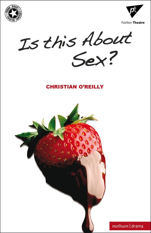 Is This About Sex? by Christian O'Reilly
