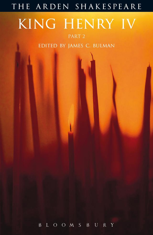 King Henry IV Part 2 by James C. Bulman, William Shakespeare