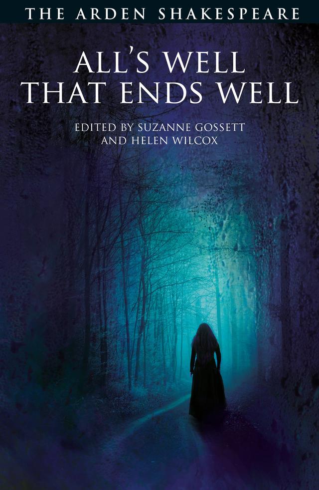 All's Well That Ends Well by Helen Wilcox, Suzanne Gossett, William Shakespeare