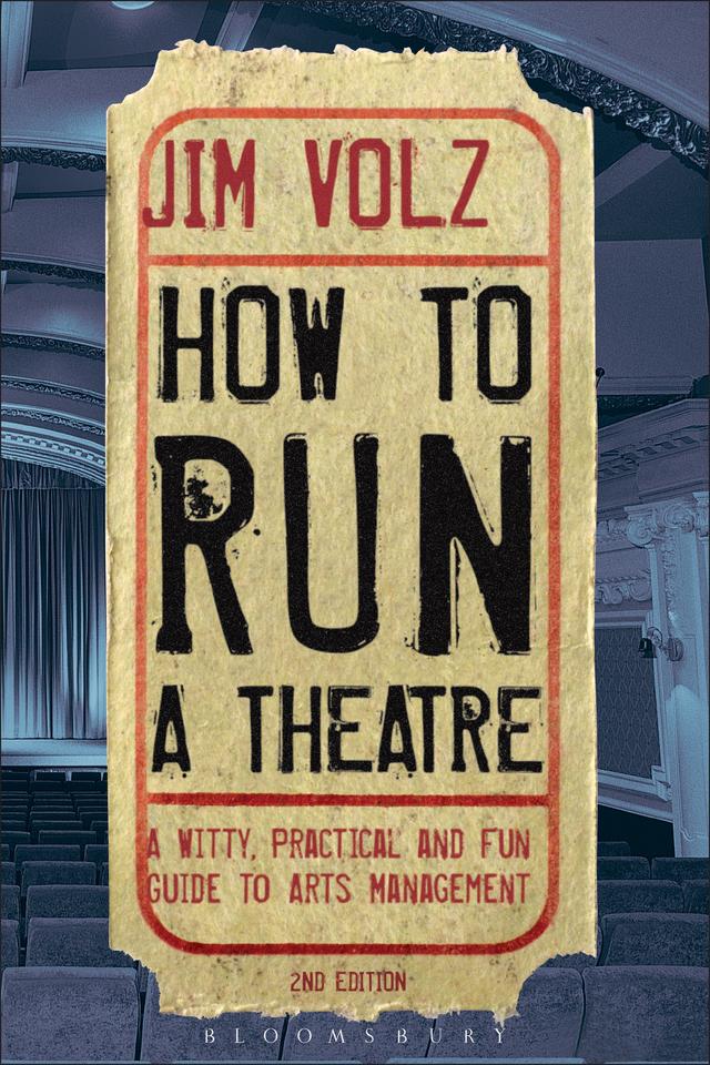 How to Run a Theatre by Jim Volz