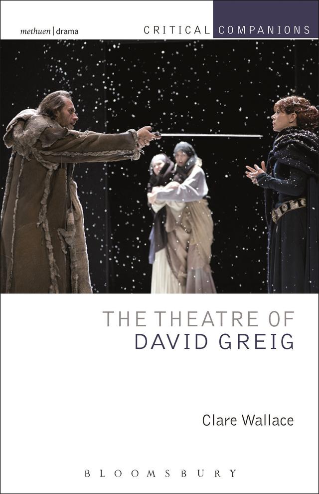The Theatre of David Greig by Clare Wallace