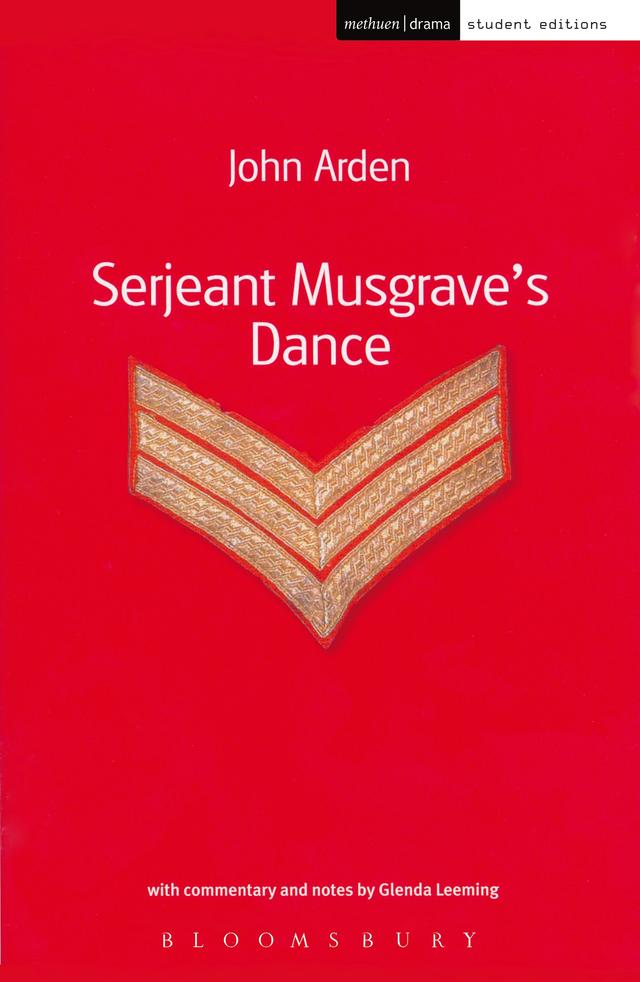 Serjeant Musgrave's Dance by Glenda Leeming, John Arden