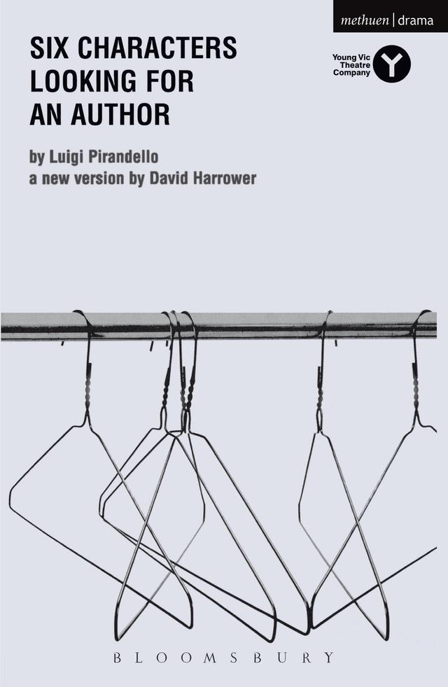 Six Characters Looking For An Author by David Harrower, Luigi Pirandello