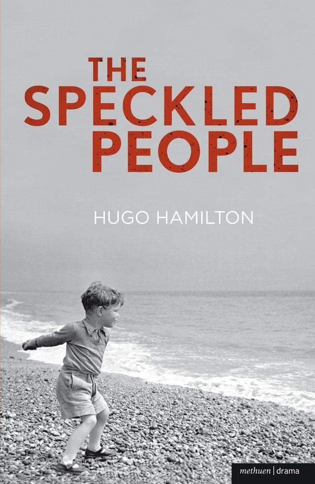 The Speckled People by Hugo Hamilton