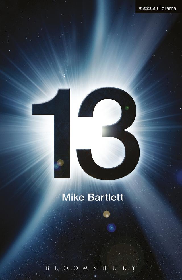 13 by Mike Bartlett