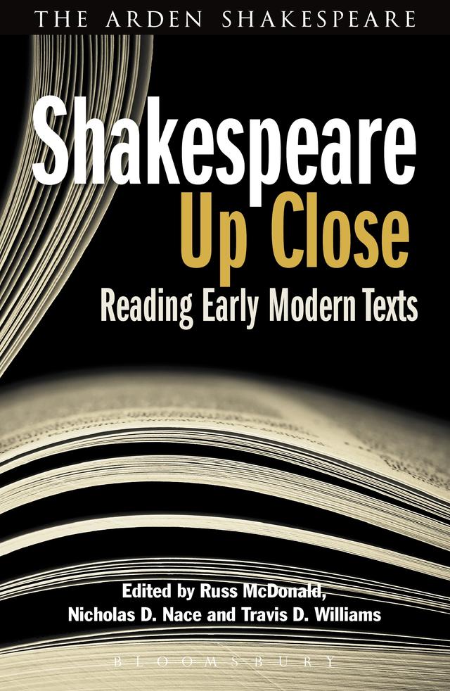 Shakespeare Up Close by Nicholas D. Nace, Russ McDonald, Travis D. Williams