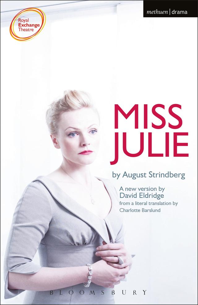Miss Julie by August Strindberg, David Eldridge