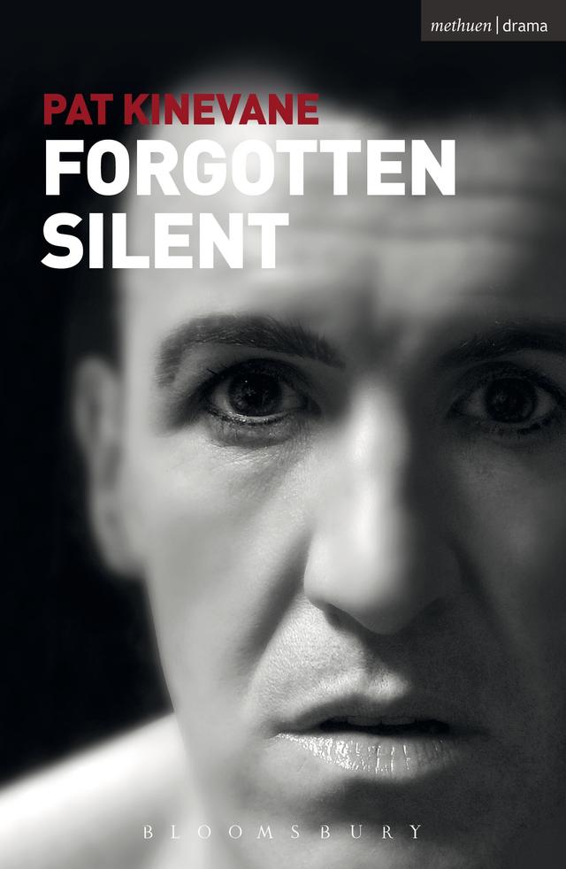 Silent and Forgotten by Pat Kinevane