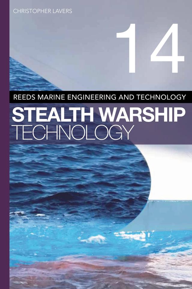 Reeds Vol 14: Stealth Warship Technology by Christopher Lavers