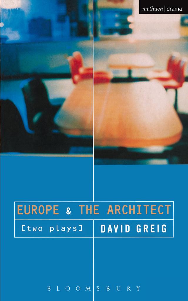 Europe' & 'The Architect' by David Greig
