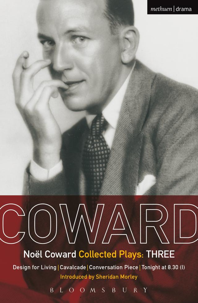 Coward Plays: 3 by Noël Coward