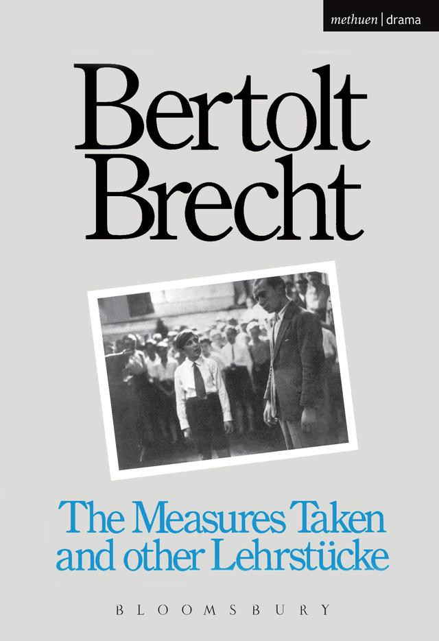 Measures Taken and Other Lehrstucke by Bertolt Brecht, Carl R. Mueller, Ralph Manheim, Wolfgang Sauerlander