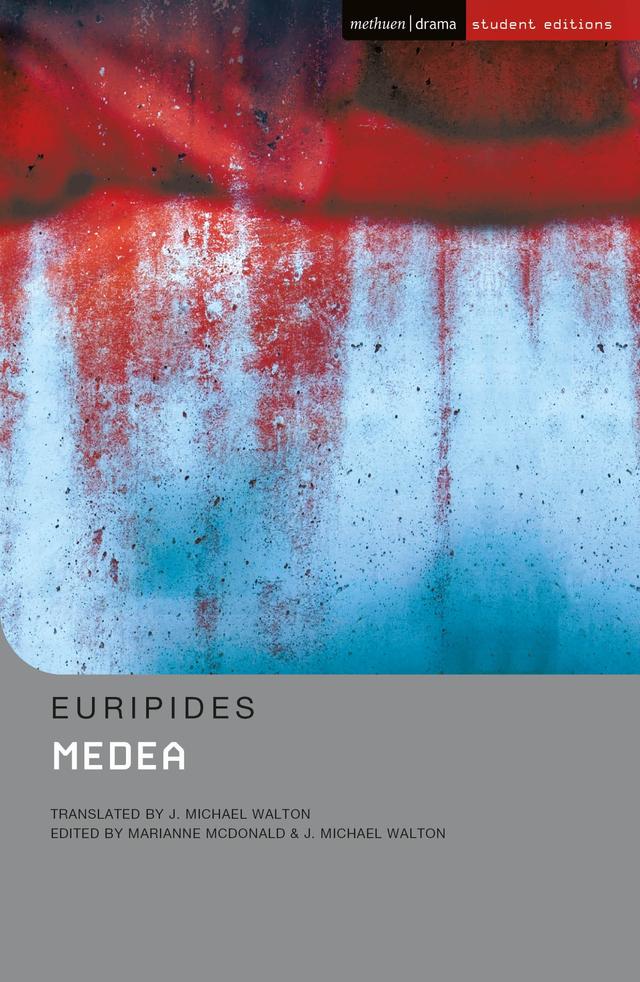 Medea by Euripides, J. Michael Walton, Marianne McDonald