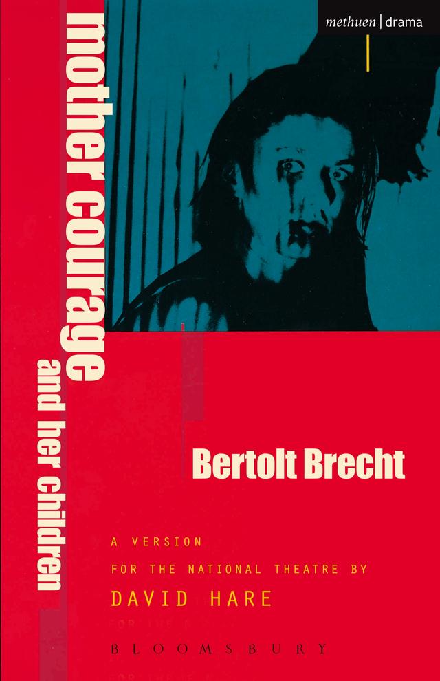 Mother Courage and Her Children by Bertolt Brecht, David Hare