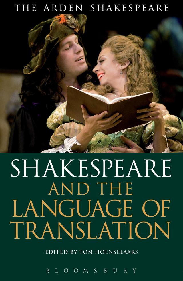 Shakespeare and the Language of Translation by Ton Hoenselaars