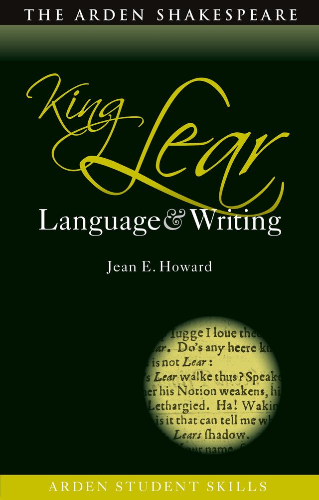 King Lear: Language and Writing by Jean E. Howard