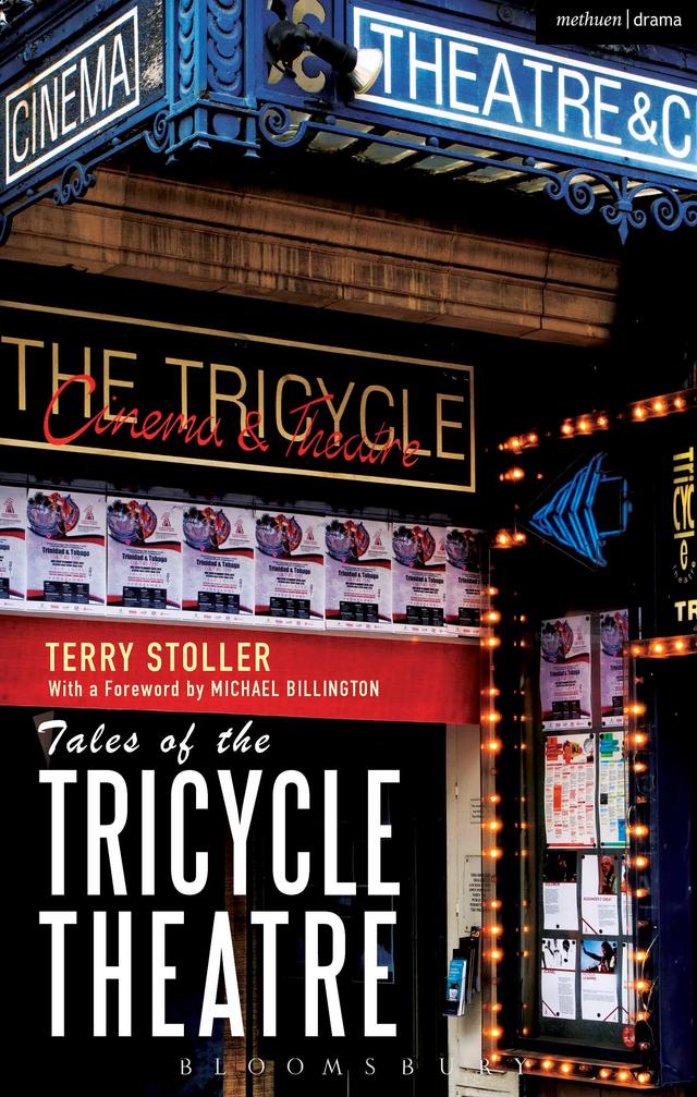 Tales of the Tricycle Theatre by Michael Billington, Terry Stoller