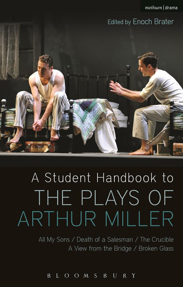 A Student Handbook to the Plays of Arthur Miller by Alan Ackerman, Enoch Brater, Stephen Marino, Susan C. W. Abbotson, Toby Zinman