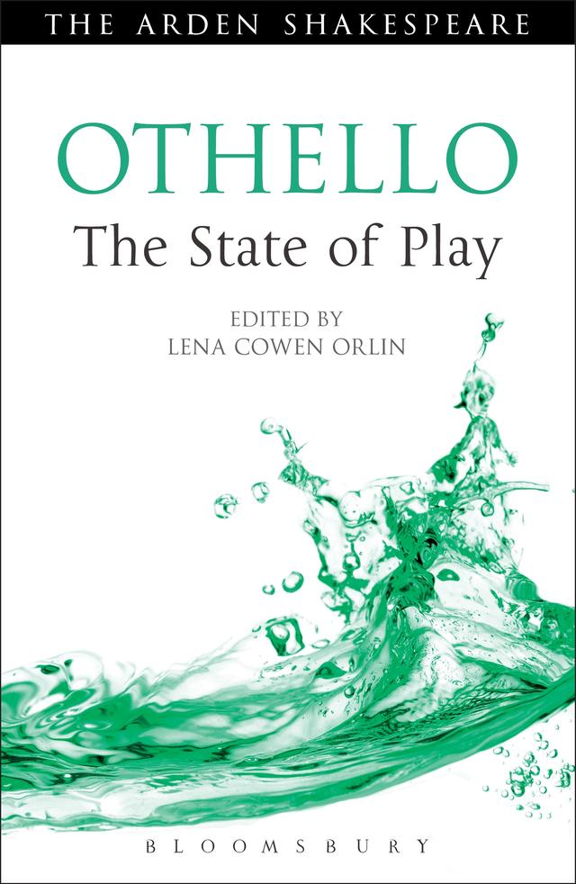 Othello: The State of Play by Lena Cowen Orlin