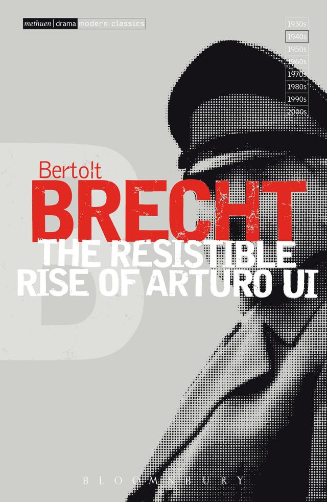 The Resistible Rise of Arturo Ui by Bertolt Brecht, John Willett, Ralph Manheim
