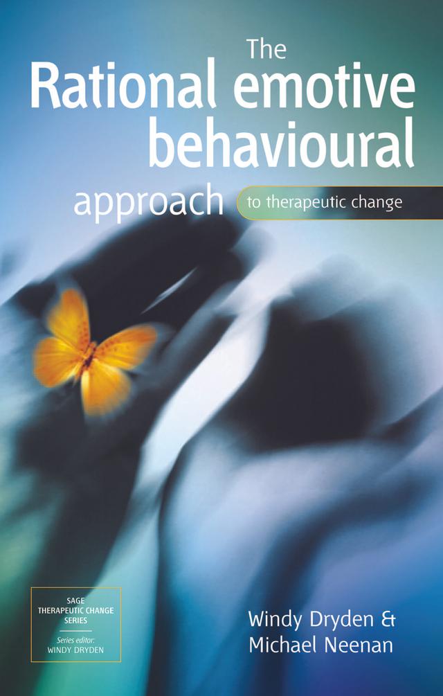 The Rational Emotive Behavioural Approach to Therapeutic Change by Windy Dryden