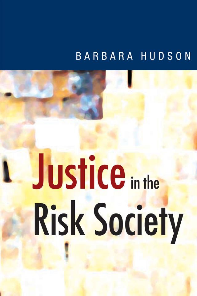 Justice in the Risk Society by Barbara Hudson