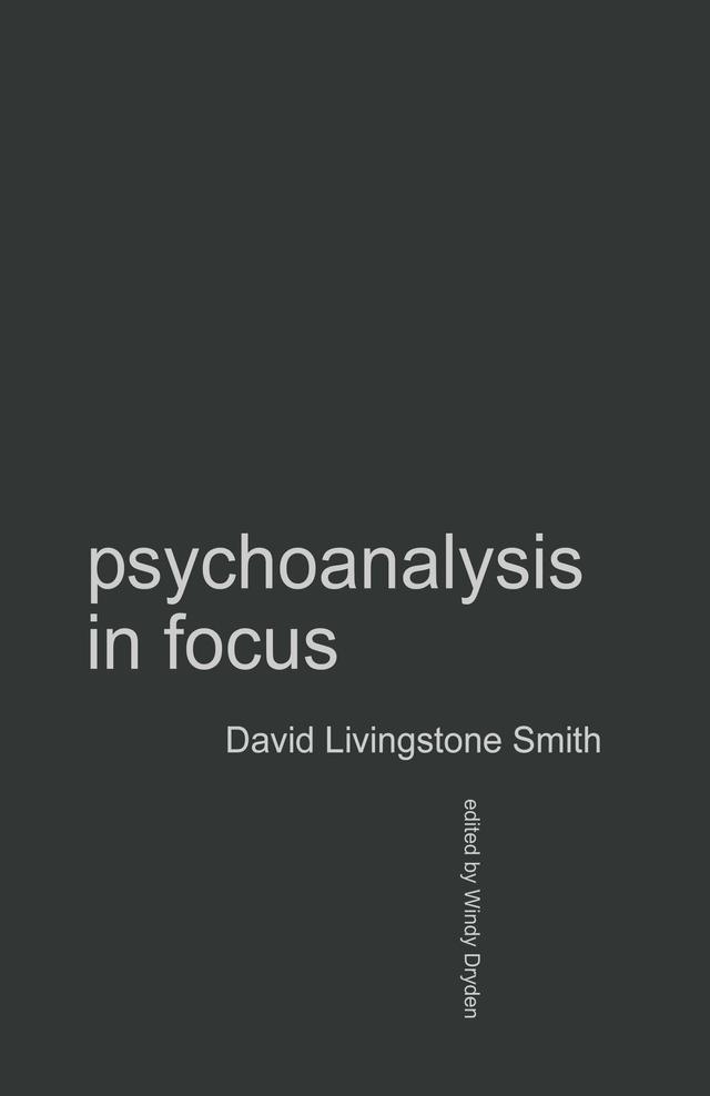 Psychoanalysis in Focus by David Livingstone Smith