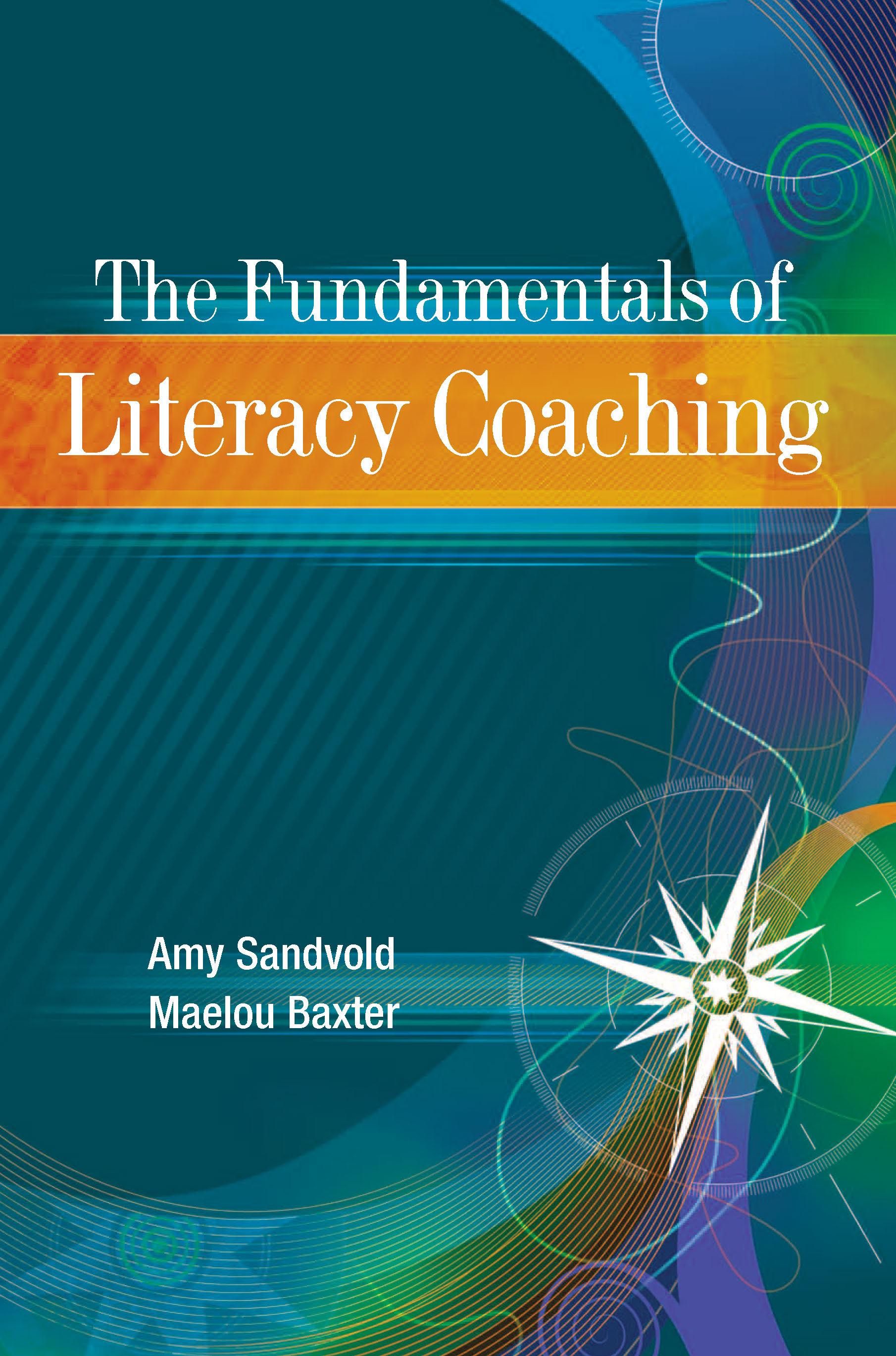 The Fundamentals of Literacy Coaching