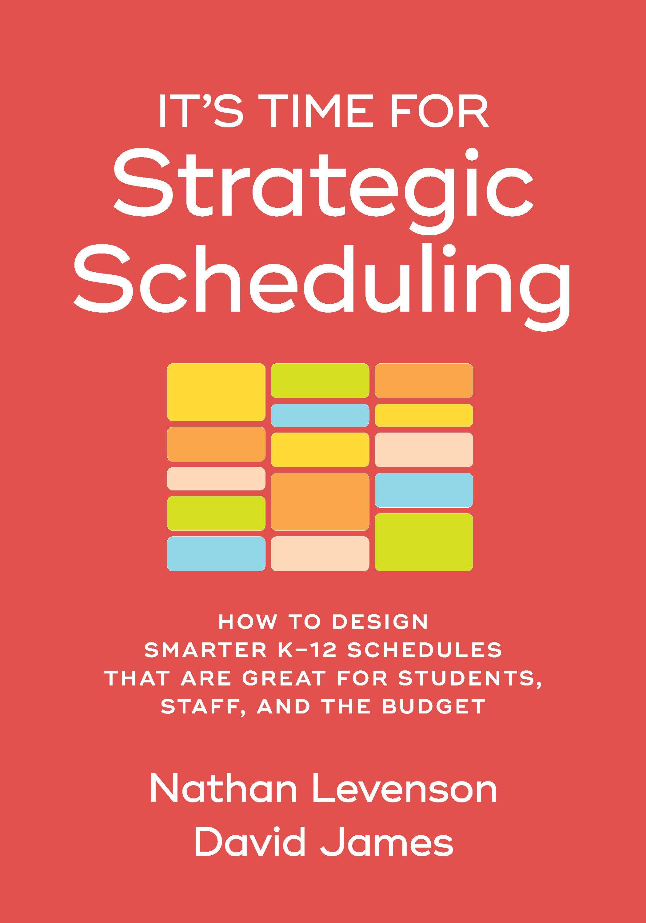 It’s Time for Strategic Scheduling