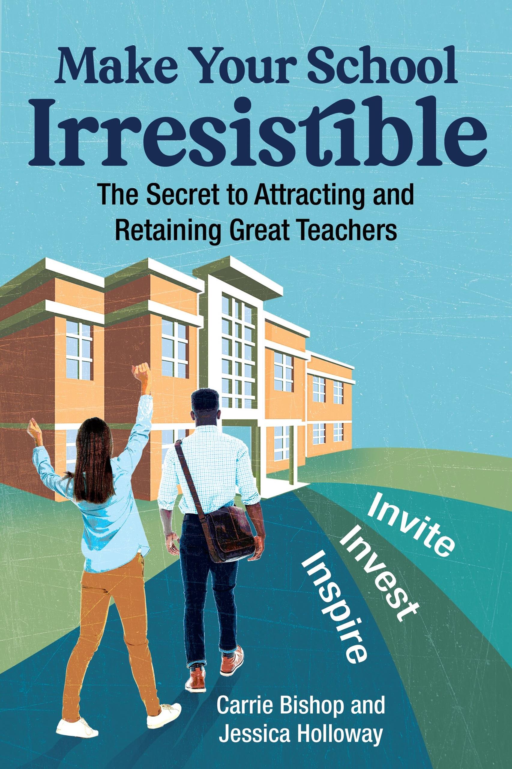 Make Your School Irresistible