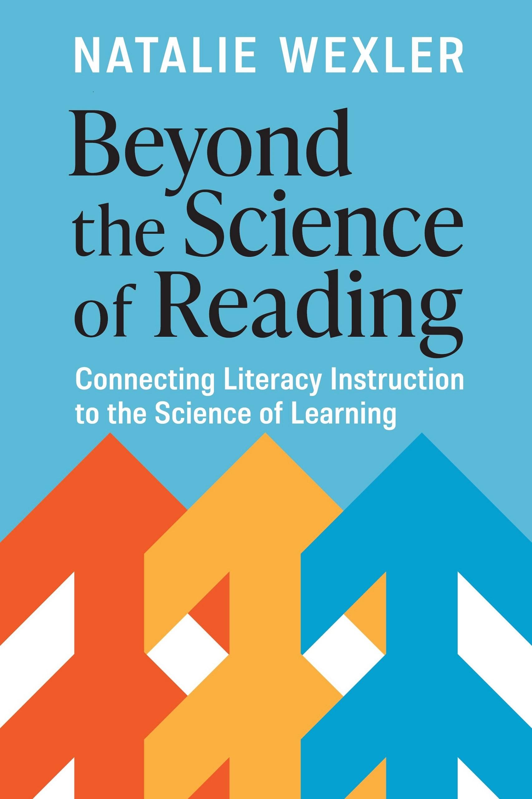 Beyond the Science of Reading