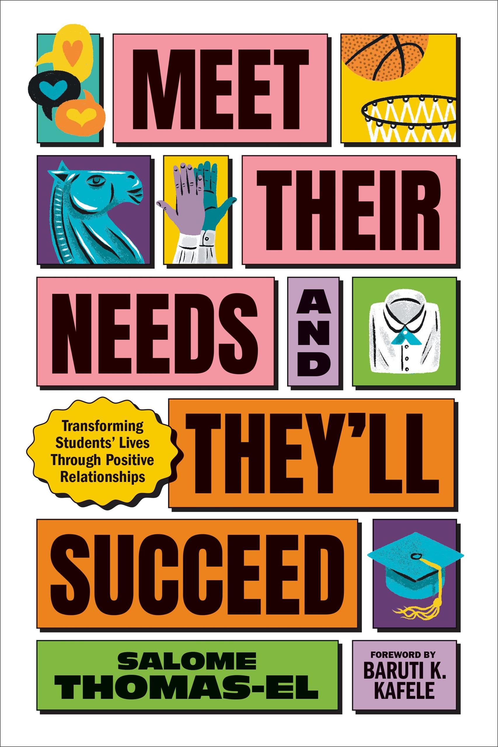 Meet Their Needs, and They'll Succeed