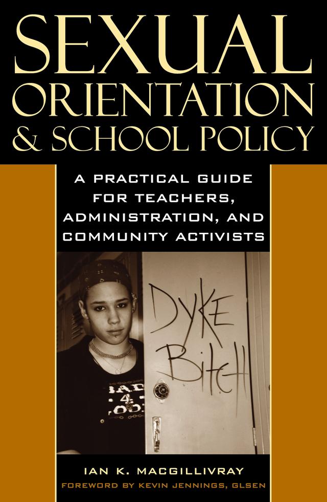 Sexual Orientation and School Policy by Ian K. Macgillivray