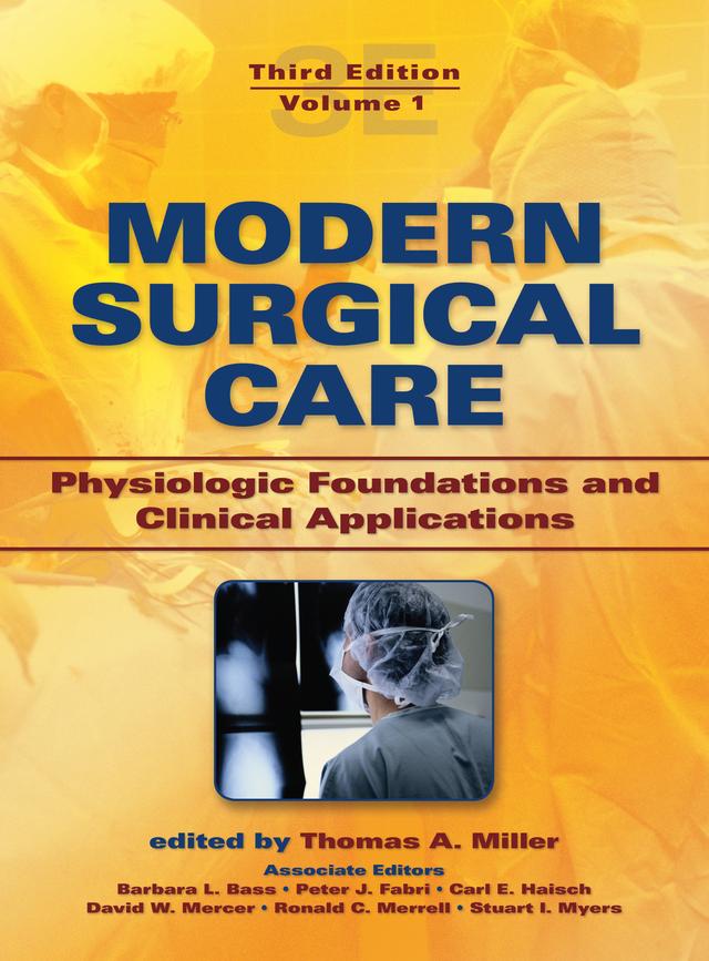 Modern Surgical Care by Thomas A. Miller