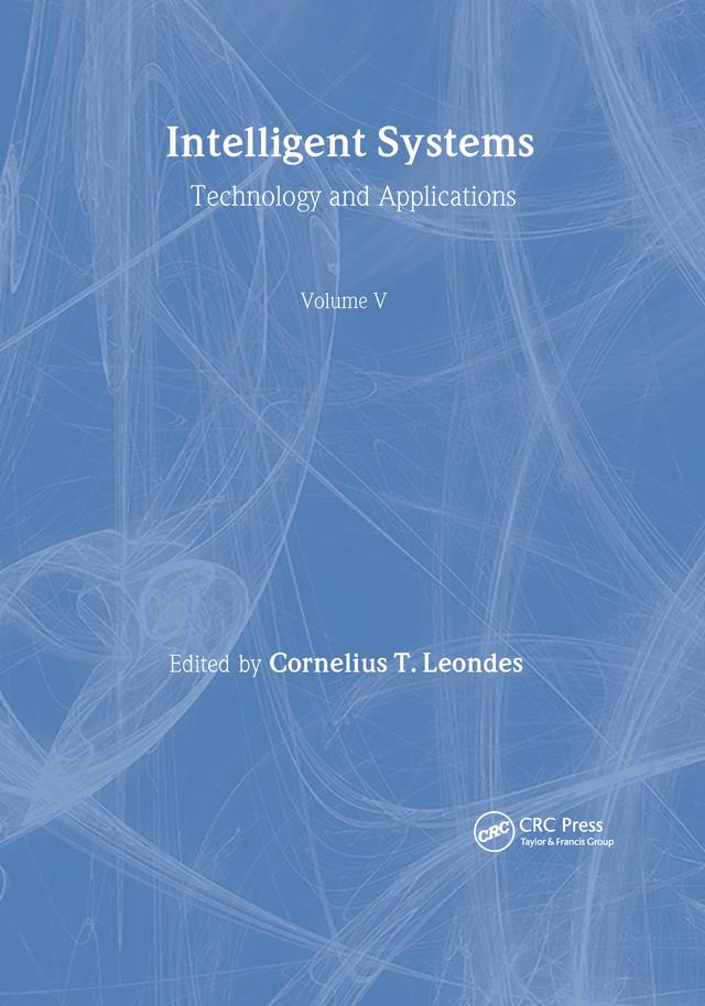 Intelligent Systems by Cornelius T. Leondes