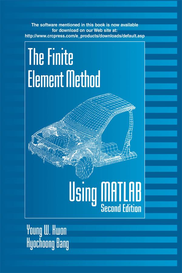 The Finite Element Method Using MATLAB