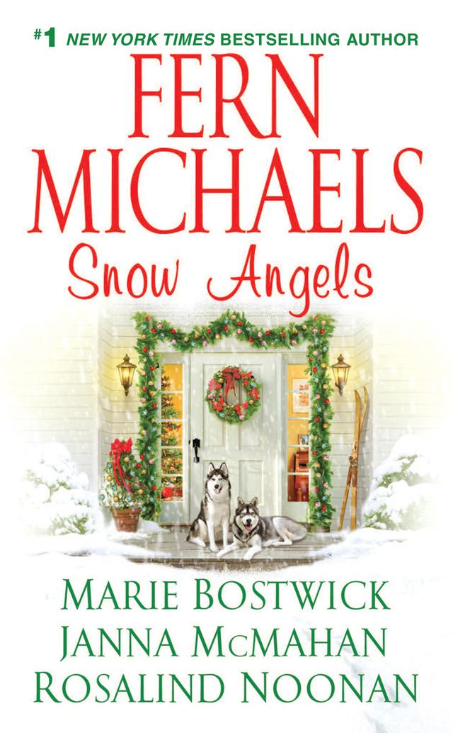Snow Angels by Fern Michaels, Janna McMahan, Marie Bostwick, Rosalind Noonan