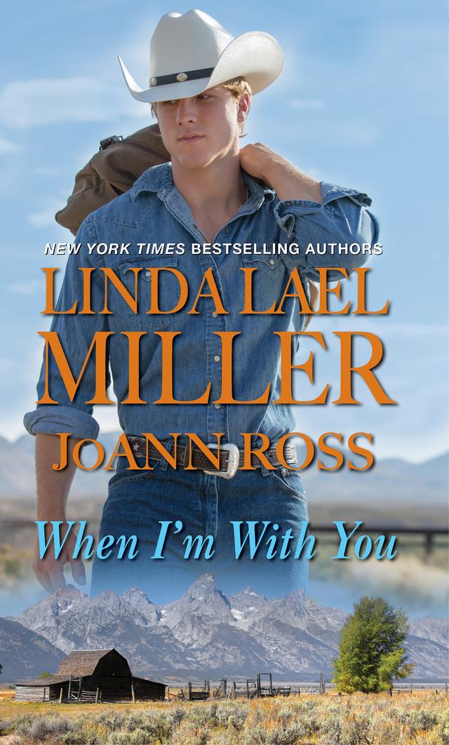When I'm with You by JoAnn Ross, Linda Lael Miller