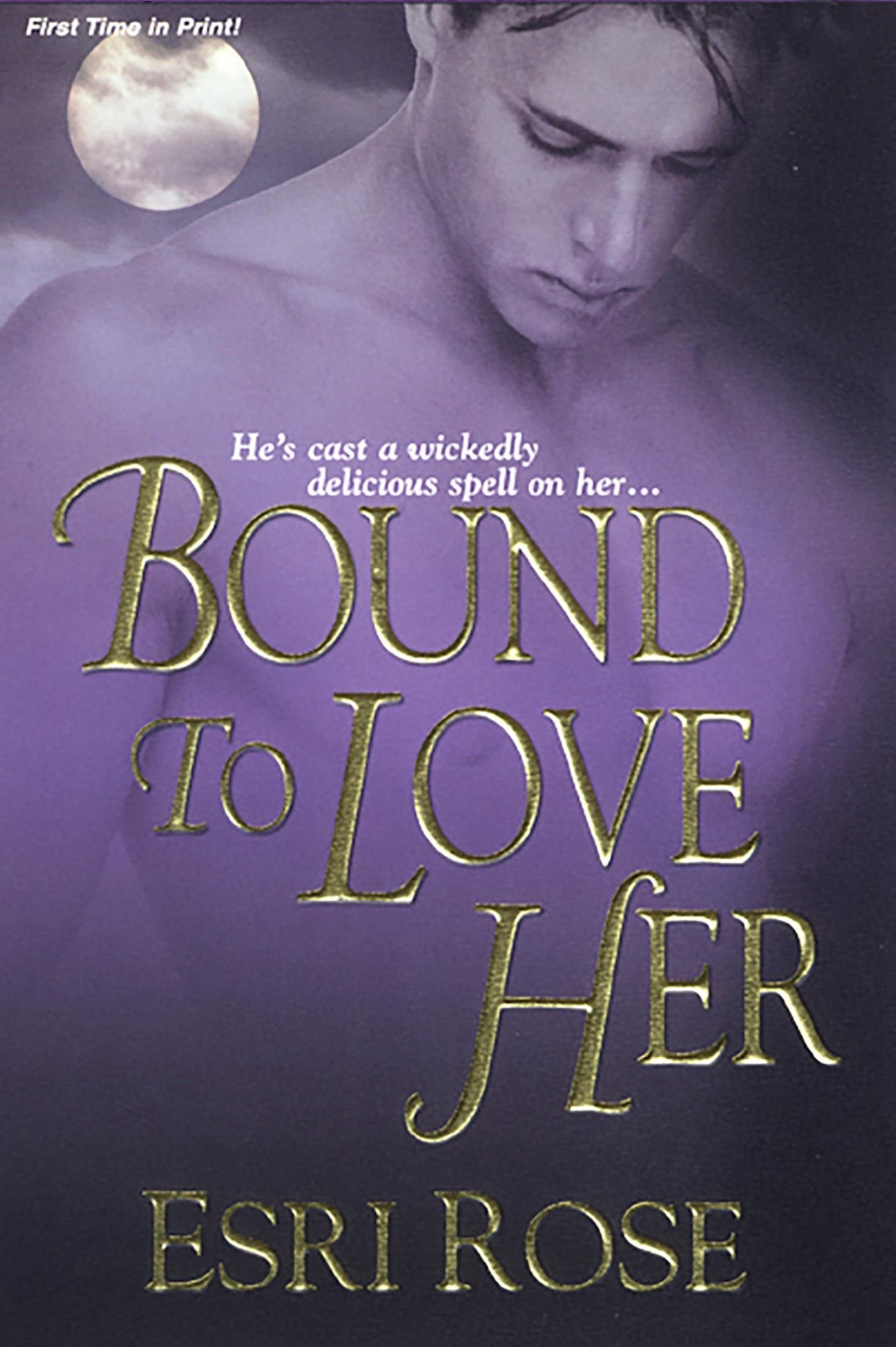 Bound To Love Her