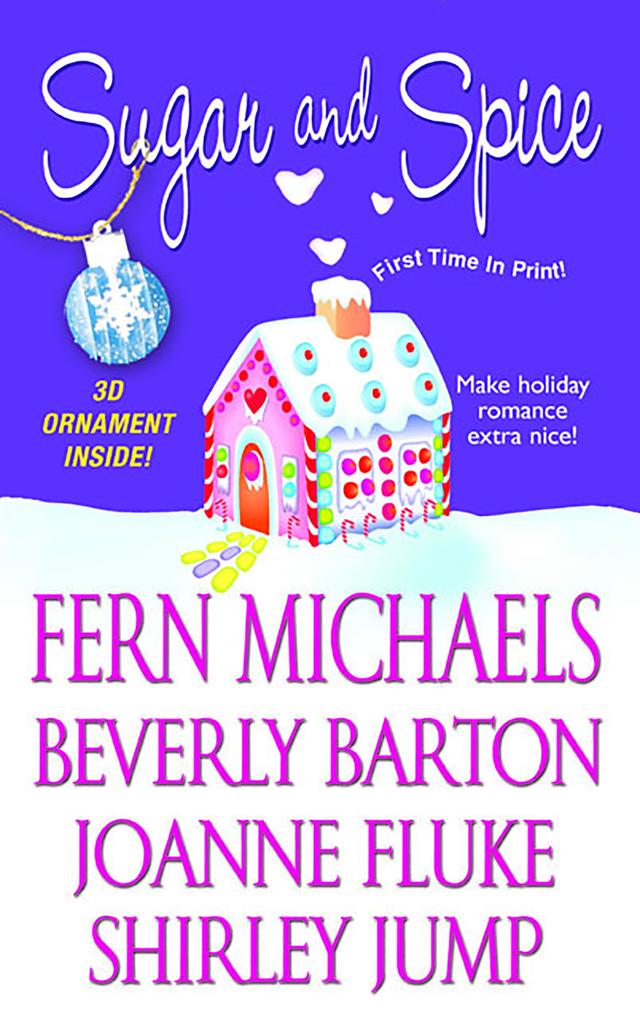 Sugar And Spice by Beverly Barton, Fern Michaels, Joanne Fluke, Shirley Jump
