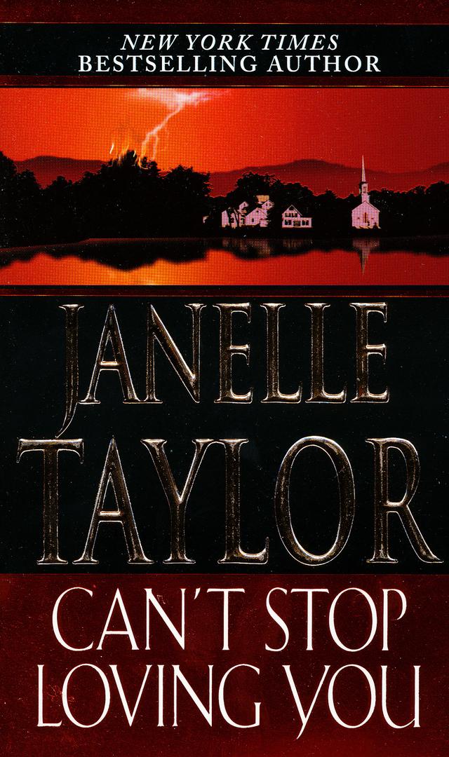 Can't Stop Loving You by Janelle Taylor