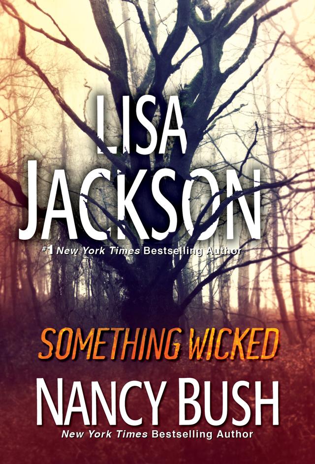 Something Wicked by Lisa Jackson, Nancy Bush