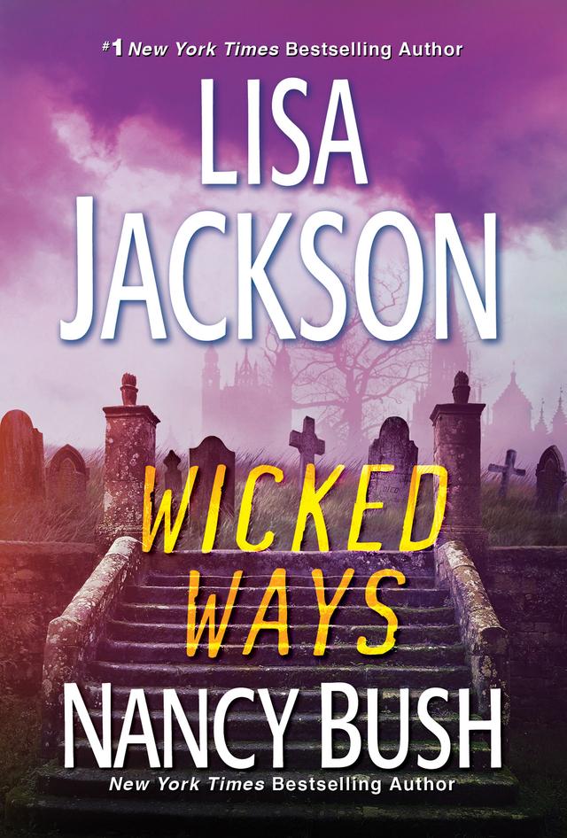 Wicked Ways by Lisa Jackson, Nancy Bush