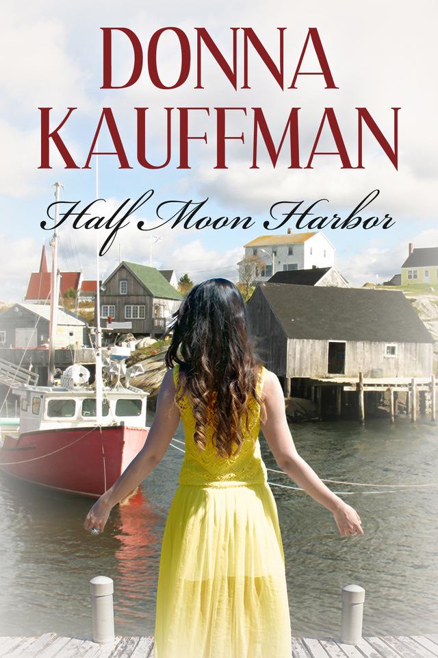 Half Moon Harbor by Donna Kauffman