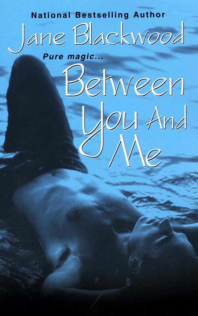 Between You And Me by Jane Blackwood