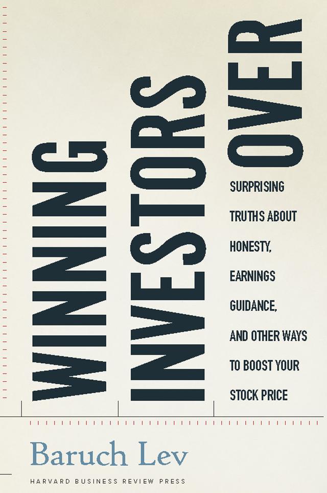 Winning Investors Over by Baruch Lev