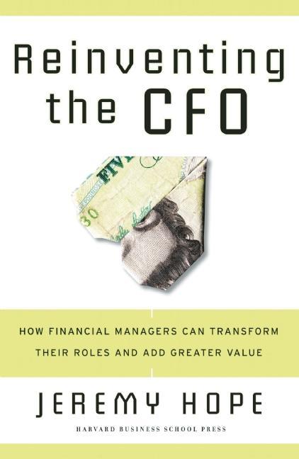 Reinventing the CFO by Jeremy Hope