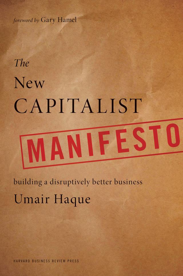 The New Capitalist Manifesto by Umair Haque