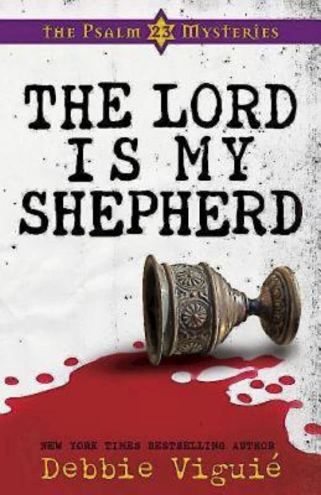 The Lord Is My Shepherd by Debbie Viguie
