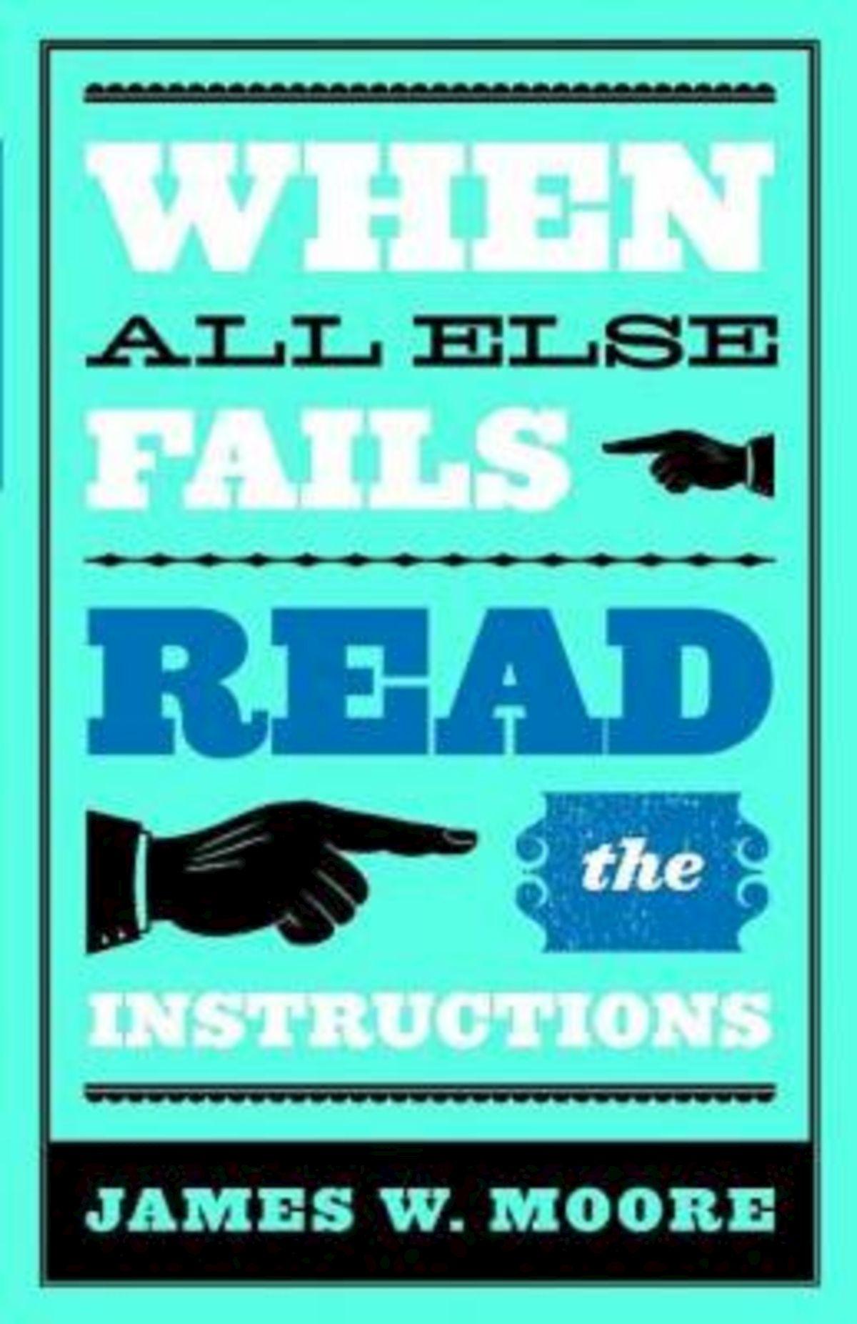 When All Else Fails...Read the Instructions with Leaders Guide